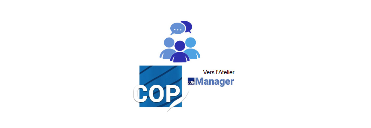 CoPManager Atelier pour Animateur de la CoP des CoP